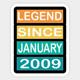 Legend Since January 2009 Sticker